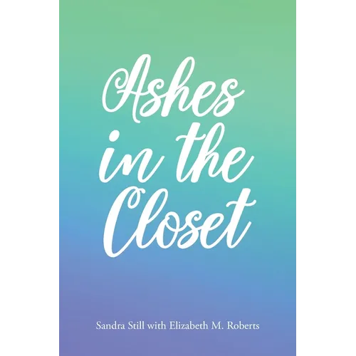 Ashes in the Closet - Paperback