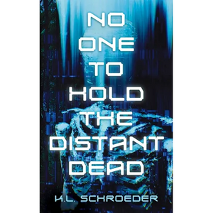 No One To Hold the Distant Dead - Paperback
