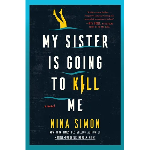 My Sister Is Going to Kill Me - Hardcover