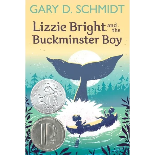 Lizzie Bright and the Buckminster Boy: A Newbery Honor Award Winner - Paperback