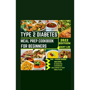Type 2 Diabetes Meal Prep Cookbook for Beginners - Paperback