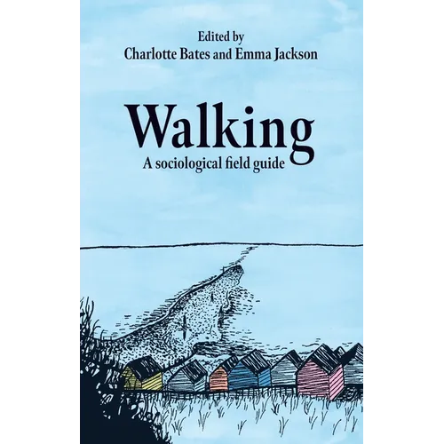 Walking: A Sociological Field Guide - Paperback