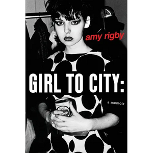 Girl To City: A Memoir - Paperback