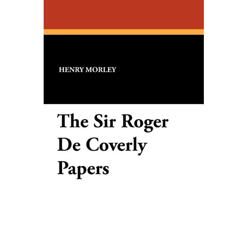 The Sir Roger De Coverly Papers - Paperback