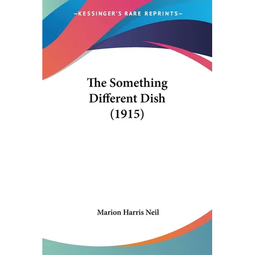 The Something Different Dish (1915) - Paperback