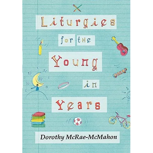 Liturgies for the Young in Years - Paperback