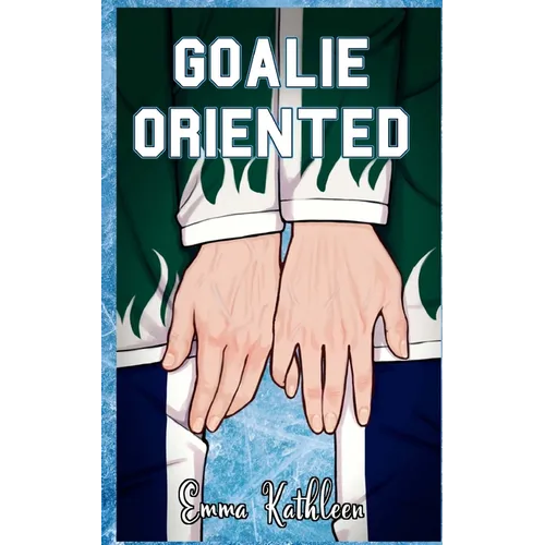 Goalie Oriented - Paperback