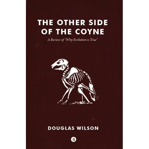 Other Side of the Coyne: A Review of "Why Evolution Is True" - Paperback
