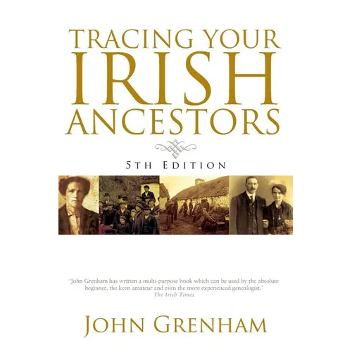 Tracing Your Irish Ancestors. Fifth Edition - Paperback