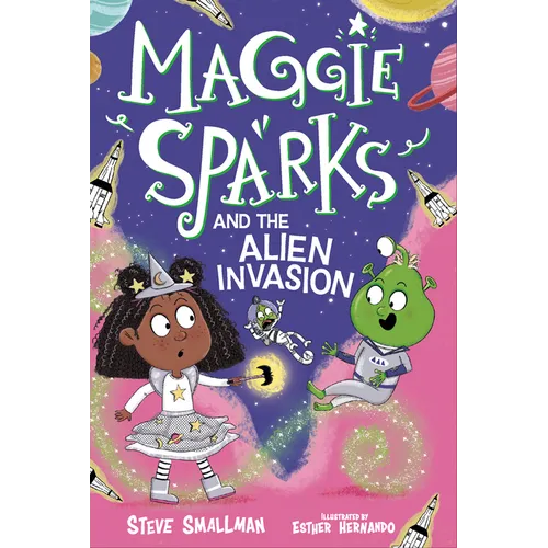 Maggie Sparks and the Alien Invasion: Book 5 - Library Binding