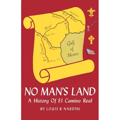 No Man's Land: A History of El Camino Real - Paperback