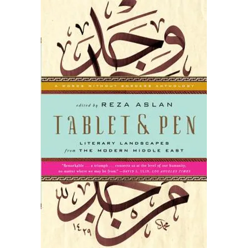 Tablet & Pen: Literary Landscapes from the Modern Middle East - Paperback