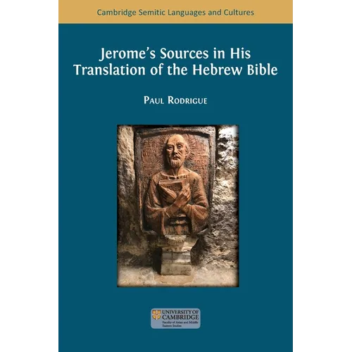 Jerome's Sources in His Translation of the Hebrew Bible - Paperback