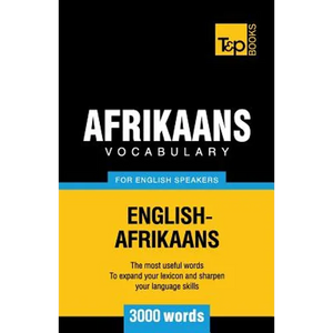 Afrikaans vocabulary for English speakers - 3000 words - Paperback