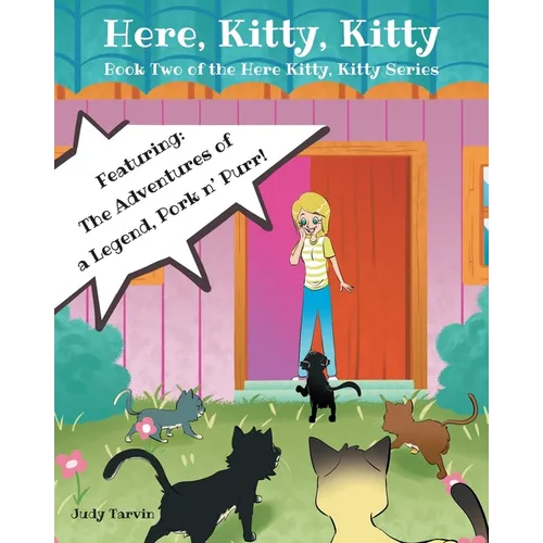 Here, Kitty, Kitty: Book Two of the Here Kitty, Kitty Series - Paperback