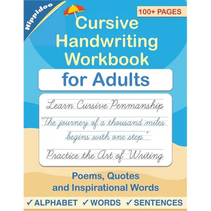 Cursive handwriting workbook for Adults: Learn to write in Cursive, Improve your writing skills & practice penmanship for adults - Paperback