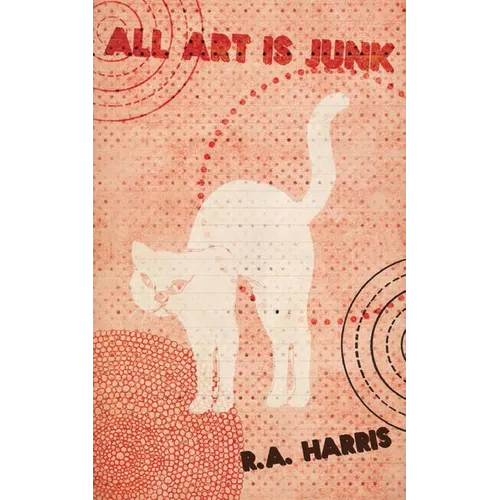 All Art is Junk - Paperback