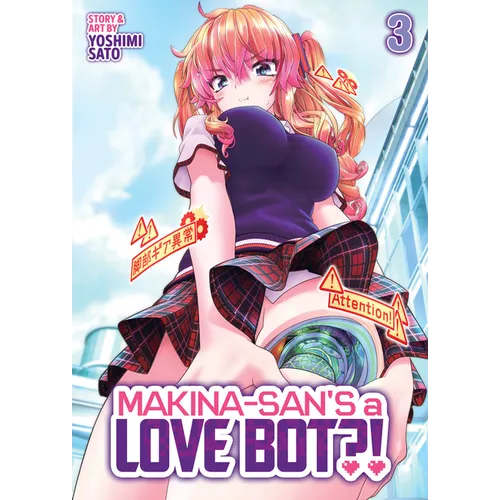 Makina-San's a Love Bot?! Vol. 3 - Paperback