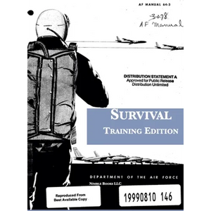 Survival: Training Edition: AF Manual 64-3 - Hardcover