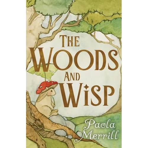 The Woods and Wisp - Paperback