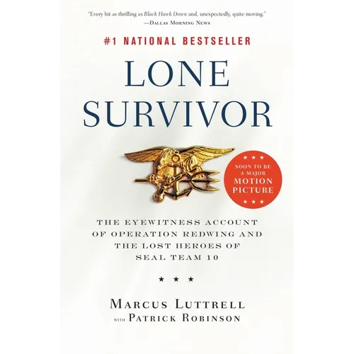 Lone Survivor: The Eyewitness Account of Operation Redwing and the Lost Heroes of SEAL Team 10 - Paperback