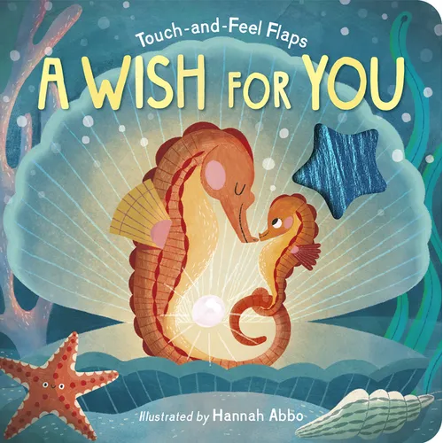 A Wish for You: Touch-And-Feel Flaps - Board Book