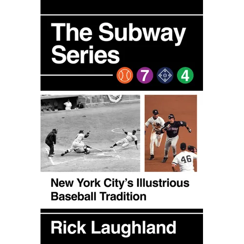 The Subway Series: New York City's Illustrious Baseball Tradition - Paperback