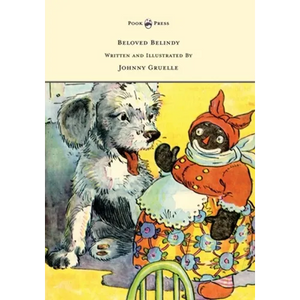Beloved Belindy - Written and Illustrated by Johnny Gruelle - Hardcover
