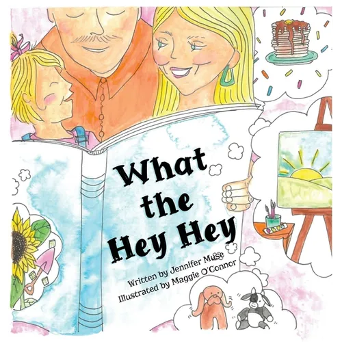 What the Hey Hey - Hardcover