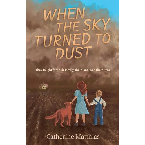 When the Sky Turned to Dust - Paperback