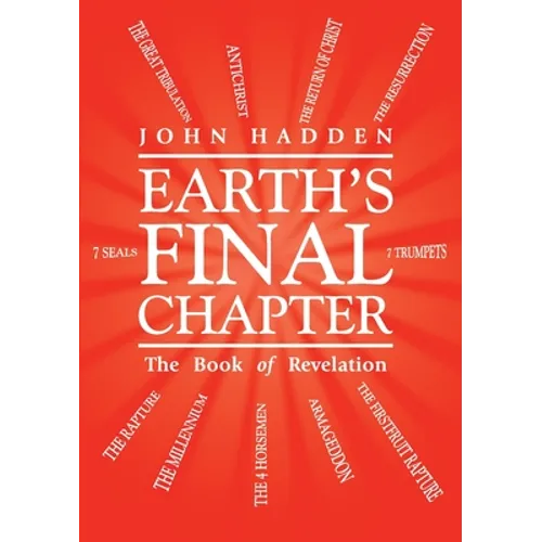Earth's Final Chapter: The Book of Revelation - Paperback