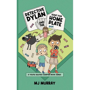 Detective Dylan and the Hunt for Home Plate - Paperback