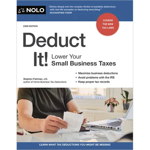 Deduct It!: Lower Your Small Business Taxes - Paperback