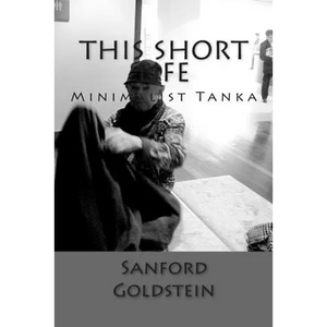 This Short Life: Minimalist Tanka - Paperback