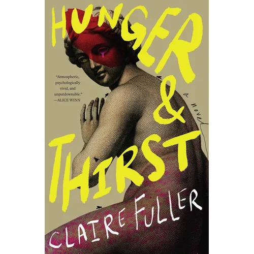 Hunger and Thirst - Hardcover