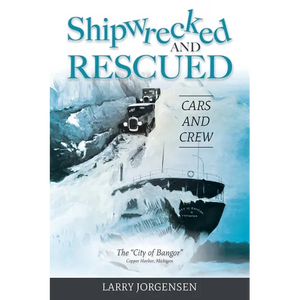 Shipwrecked and Rescued: The "City of Bangor" - Paperback
