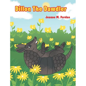 Dillon The Dawdler - Hardcover