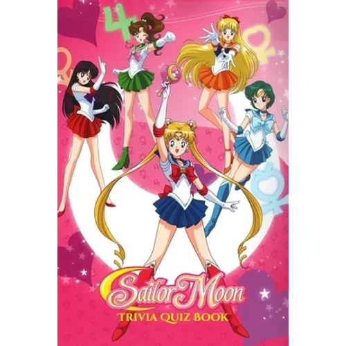 Sailor Moon: Trivia Quiz Book - Paperback