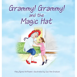 Grammy Grammy and the Magic Hat - Hardcover