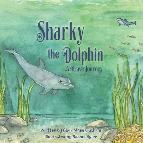 Sharky the Dolphin: A Brave Journey - Paperback
