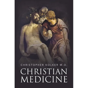 Christian Medicine - Paperback