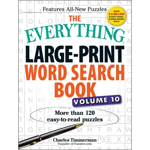 The Everything Large-Print Word Search Book, Volume 10: More Than 120 Easy-To-Read Puzzles - Paperback