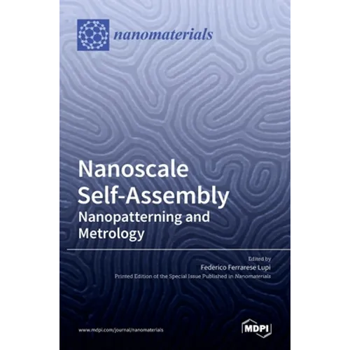 Nanoscale Self-Assembly: Nanopatterning and Metrology - Hardcover