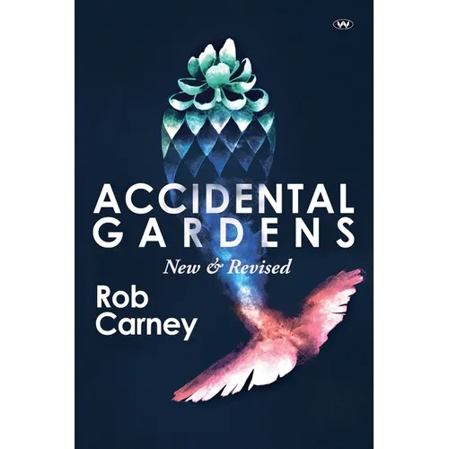 Accidental Gardens: New & Revised - Paperback