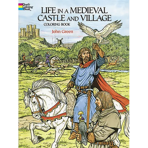 Life in a Medieval Castle and Village Coloring Book - Paperback