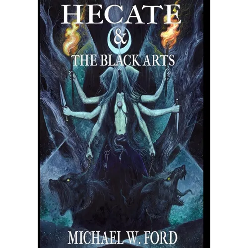 Hecate & The Black Arts: Liber Necromantia - Hardcover