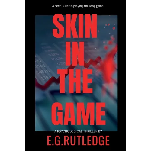 Skin in the Game: A Psychological Thriller - Paperback