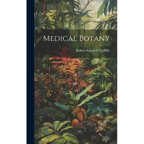 Medical Botany - Hardcover