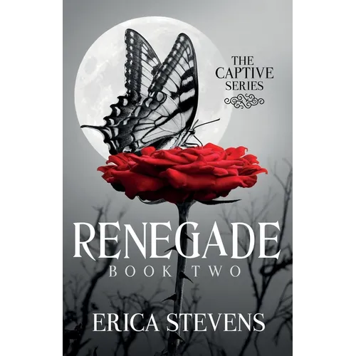 Renegade (The Captive Series Book 2) - Paperback