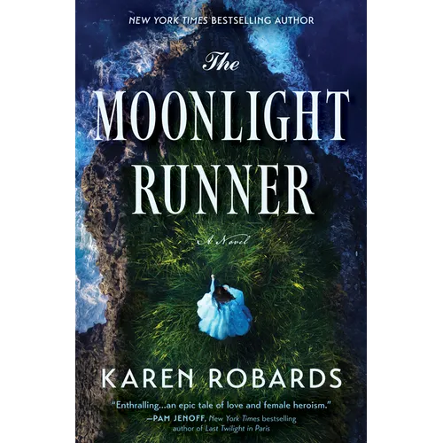 The Moonlight Runner: A Gripping Historical Novel of Survival, Bravery, and Romance - Hardcover